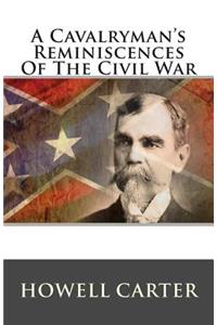 A Cavalryman's Reminiscences of the Civil War