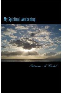 My Spiritual Awakening