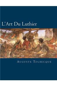 L'Art Du Luthier