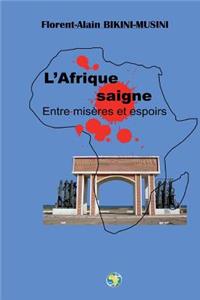 L'Afrique saigne