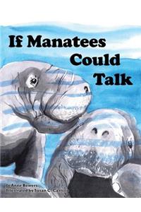 If Manatees Could Talk