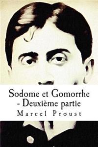 Sodome Et Gomorrhe - Deuxieme Partie
