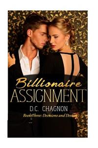 Billionaire Assignment, Book Three