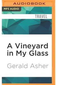 Vineyard in My Glass