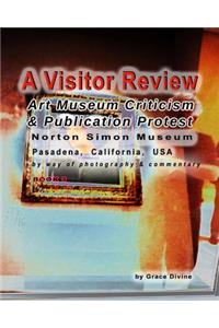 A Visitor Review Art Museum Criticism & Publication Protest Norton Simon Museum