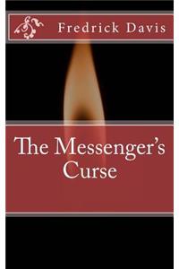 The Messenger's Curse