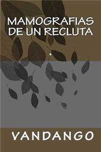 Mamografias de un Recluta