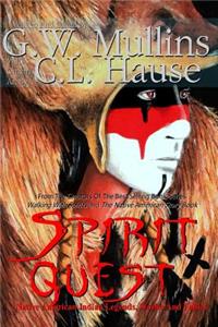 Spirit Quest Native American Indian Legends Stories and Fables