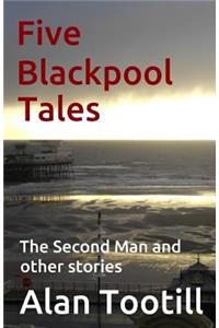 Five Blackpool Tales