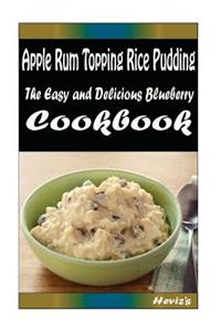 Apple Rum Topping Rice Pudding