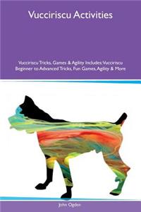 Vucciriscu Activities Vucciriscu Tricks, Games & Agility Includes