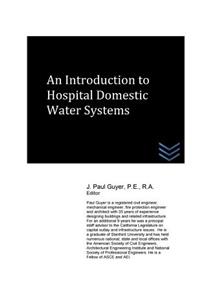 Introduction to Hospital Domestic Water Systems
