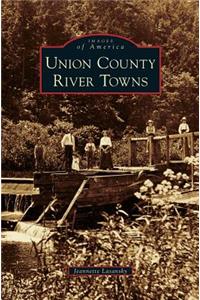Union County River Towns