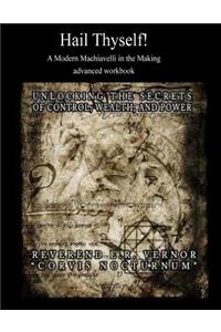 Hail Thyself! A Modern Machiavelli in the Making