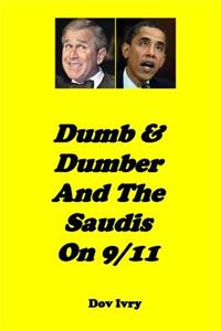 Dumb & Dumber And The Saudis On 9/11