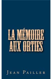 La Mémoire aux Orties