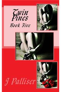 Twin Pines Book Five