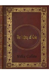 Wilkie Collins - The Legacy of Cain