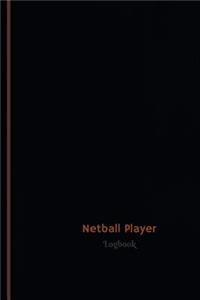 Netball Player Log (Logbook, Journal - 120 pages, 6 x 9 inches)