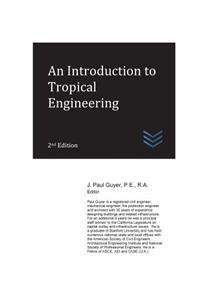 An Introduction to Tropical Engineering