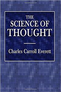 The Science of Thought: A System of Logic