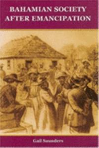 Bahamian Society since Emancipation