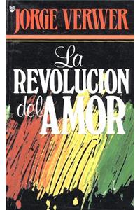 Revolucin del Amor, La