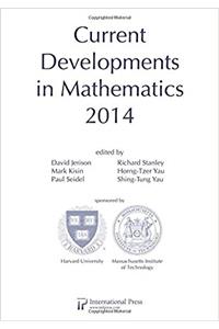 Current Developments in Mathematics, 2014