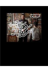 Tattoo Age: Presented by Vice