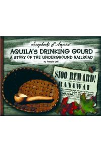 Aquila's Drinking Gourd