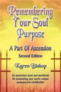 Remembering Your Soul Purpose