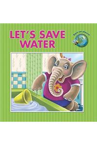 Let's Save Water