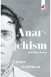 Anarchism and Other Essays