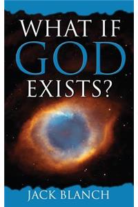 What If God Exists?