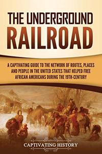 The Underground Railroad