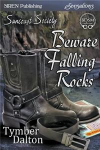 Beware Falling Rocks [Suncoast Society] (Siren Publishing Sensations)