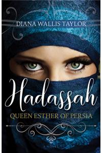 Hadassah, Queen Esther of Persia