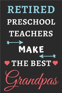 Retired Preschool Teachers Make The Best Grandpas