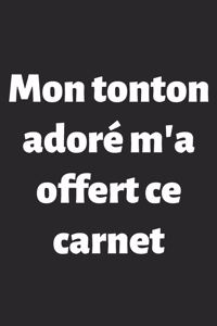 Mon tonton adoré m'a offert ce carnet
