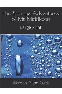 The Strange Adventures of Mr. Middleton