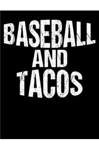 Baseball And Tacos