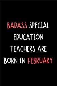 Badass Special Education Teachers Are Born In February