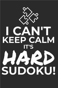 I Can't Keep Calm It's Hard Sudoku!