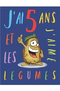 J'ai 5 ans et j'aime les légumes