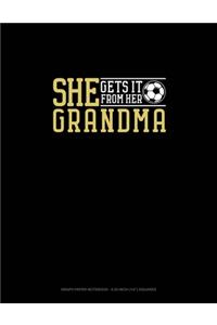 She Gets It From Her Grandma (Soccer)