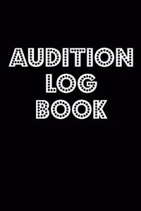 Audition Log Book