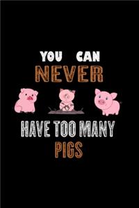 you can never have too many pigs