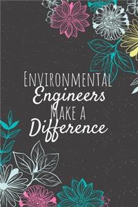 Environmental Engineers Make A Difference