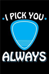 I Pick You Always