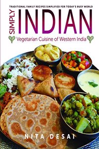 Simply Indian: Vegetarian Cuisine of Western India